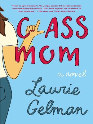 cover image of Class Mom--A Novel